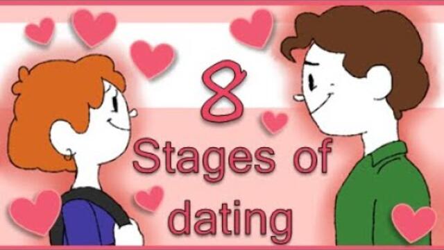 The 8 Stages of Dating