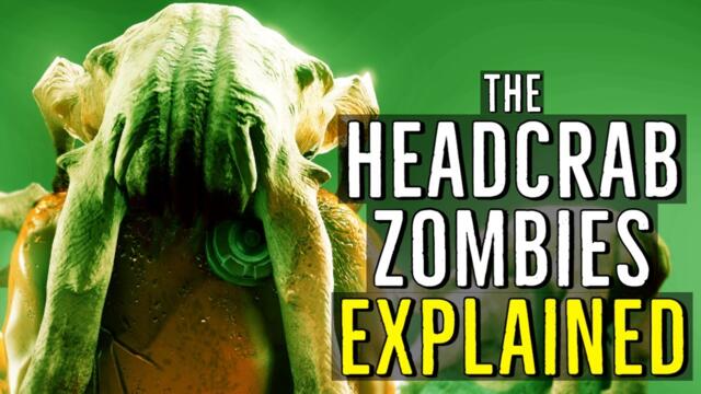 HEADCRAB ZOMBIES (Origins and physiology) HALF-LIFE EXPLAINED