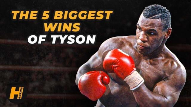This Kind of Fights You Won't See Again! The 5 Biggest Wins — Mike Tyson!