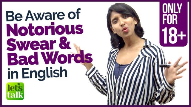 Be Aware of these SWEAR, NOTORIOUS, BAD & Curse words in English | Vocabulary Lesson for Beginners.