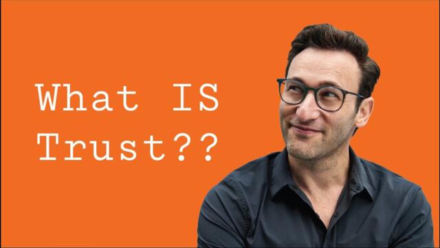 What IS Trust Actually? | Simon Sinek