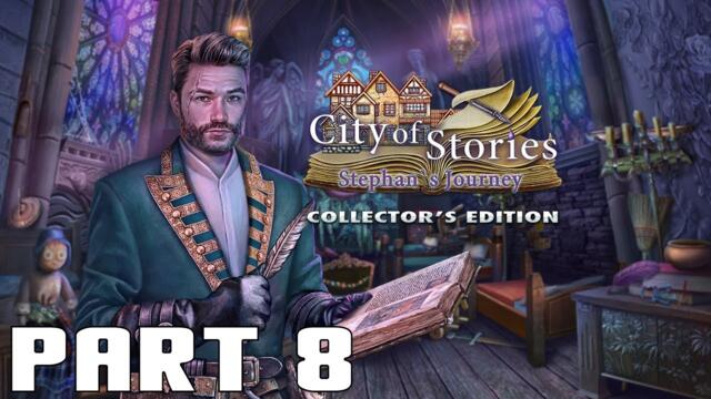 City of Stories: Stephan's Journey Collector's Edition - Part 8