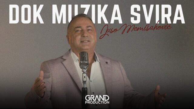 JUSO MEMISAHOVIC - Dok muzika svira - (Official Video 2023)