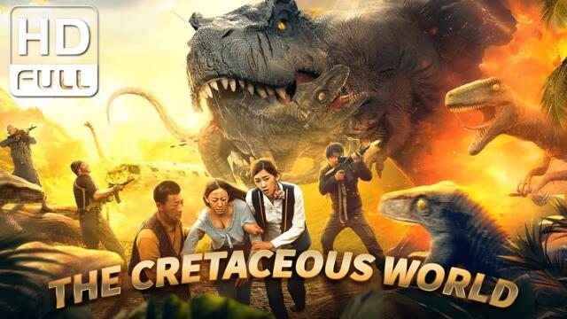 【ENG SUB】The Cretaceous World | Adventure, Action | Chinese Online Movie Channel
