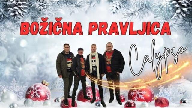 Skupina Calypso - 2023 - Božična pravljica (Official Video)