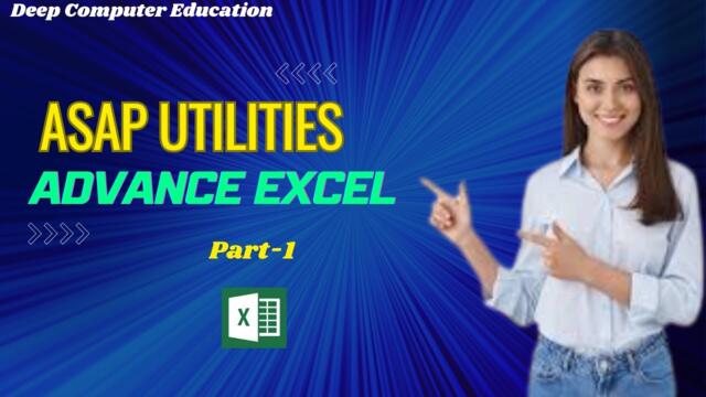 ASAP Utilities Advance Excel Part-1