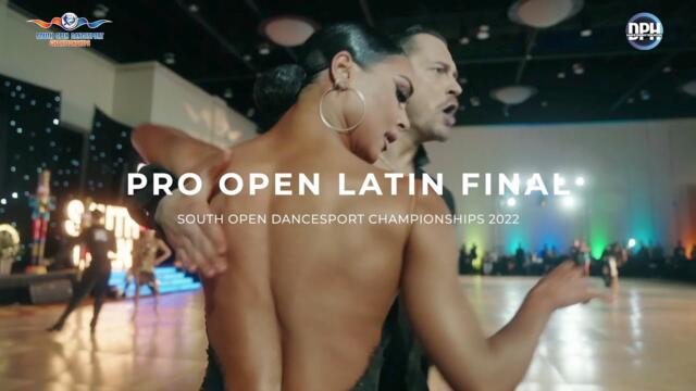 PRO OPEN LATIN FINAL / SOUTH OPEN DANCESPORT CHAMPIONSHIPS 2022