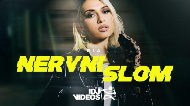 ĐIA - NERVNI SLOM (OFFICIAL VIDEO)