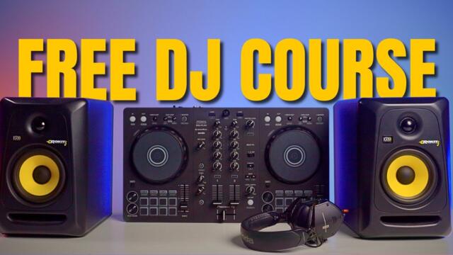 How To DJ For Beginners 2023 (Free Course)
