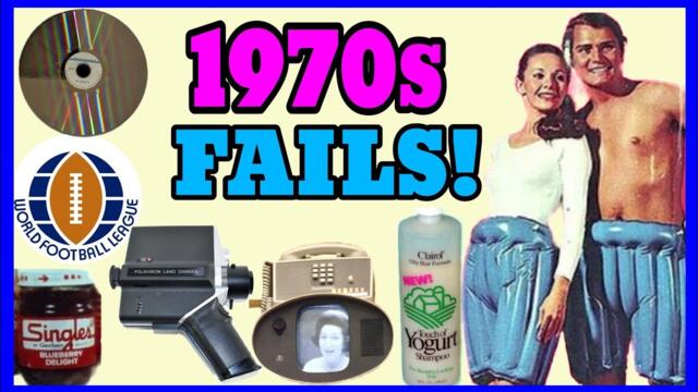 1970s Items That Failed!