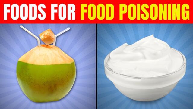 Top 10 Foods To Eat When Having Food Poisoning