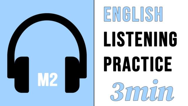 Get English Listening Skill in 3 min | M2