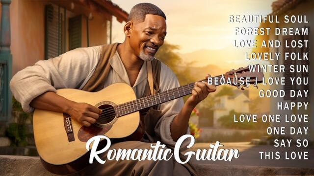 Soothing Sounds Of Romantic Guitar Music Touch Your Heart ❤️ TOP 30 ROMANTIC GUITAR MUSIC
