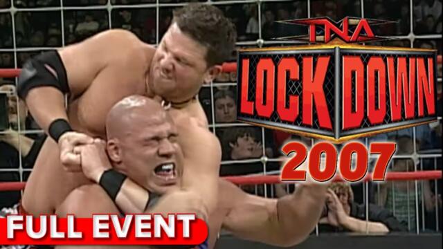 Lockdown 2007 | FULL PPV | Team Angle vs. Team Cage, Team 3D vs. LAX - ALL MATCHES IN A STEEL CAGE!