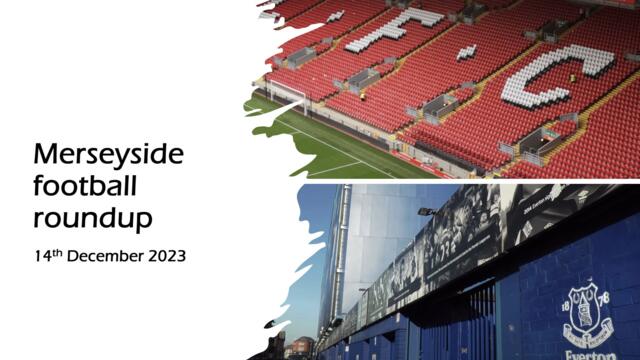 Liverpool and Everton hit good form as January window approaches: Merseyside football roundup.