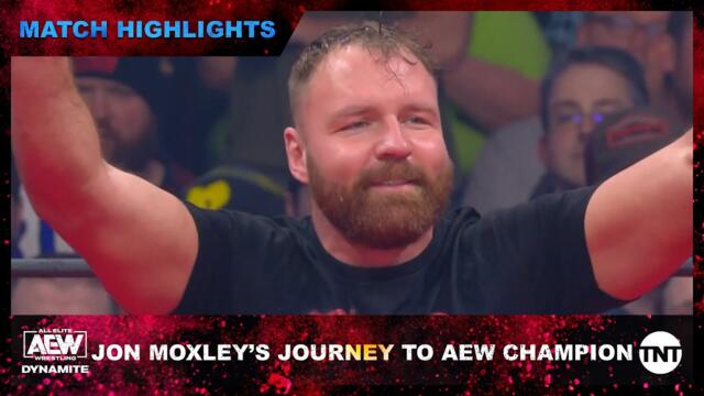 Jon Moxley’s Journey to AEW Champion [Match Highlights]