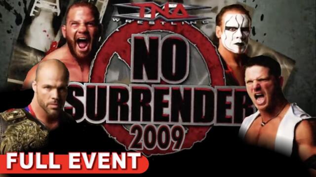 No Surrender 2009 | FULL PPV | Kurt Angle vs. AJ Styles vs. Sting vs. Matt Morgan vs. Hernandez