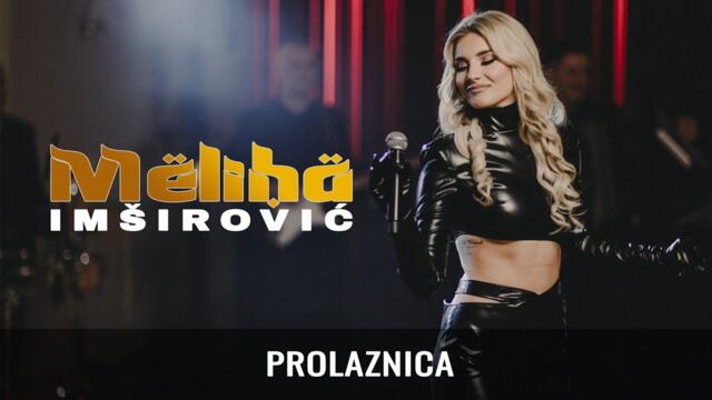 MELIHA IMSIROVIC - PROLAZNICA (ORKESTAR ACE STOJNEVA)