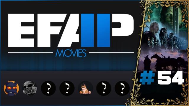 EFAP Movies #54: The Lord of the Rings Trilogy Extended Edition - 20th Anniversary special! 2023-12-21 00:50