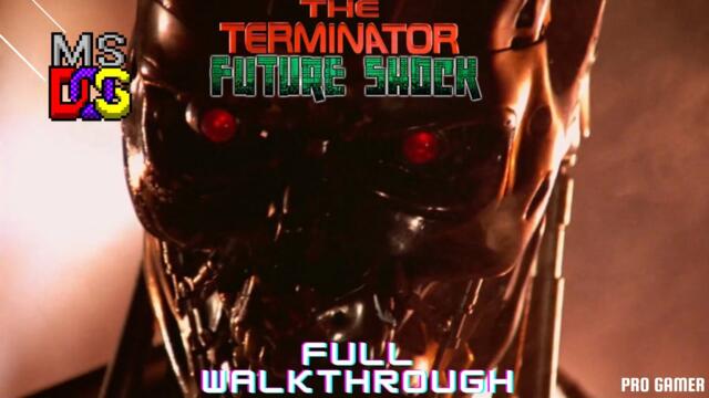 The Terminator: Future Shock / MS-DOS Game Full Walkthrough