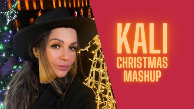 Kali - Christmas Mashup / Кали - Коледен Машъп, 2023 🎵