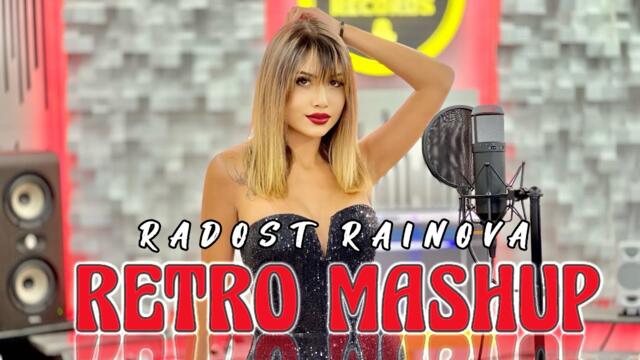 RADOST RAINOVA - RETRO MASHUP / Радост Райнова - Ретро Машъп