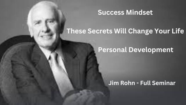 Success Mindset |These Secrets Will Change Your Life | Full Speech Jim Rohn