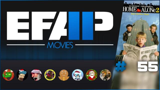 EFAP Movies #55: Home Alone 2: with Moriarty, JlongBone, JonCJG and DasBoSchitt