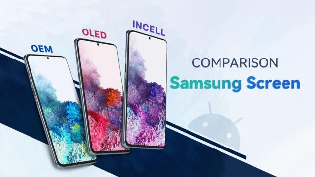Comparison of Samsung S20 OEM, OLED, and INCELL  Screen Replacement