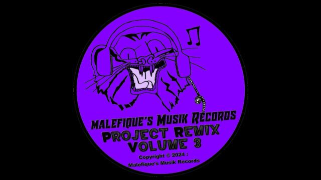 Malefique's Musik Records Project Remix Volume 3 (Compilation 2024) [Mix By Yoyopcman Malefique's]