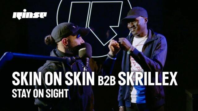Stay On Sight with Skin On Skin b2b Skrillex - an unrivalled & spontaneous b2b | Dec 23 | Rinse FM