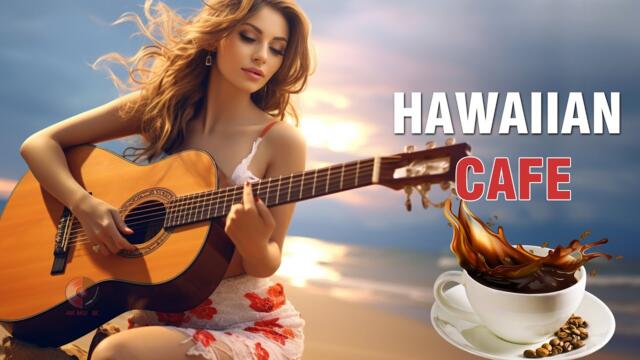 Hawaiian Cafe Music - Happy Latin Music - Relaxing Spanish Guitar Music For Stress Relief, Wake Up