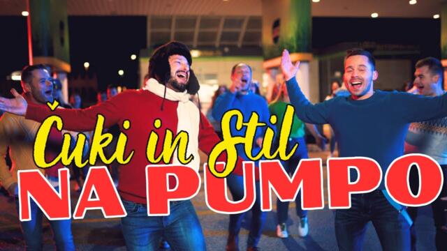 Čuki & Stil - 2024 - Na pumpo (Official Video)