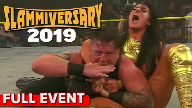 Slammiversary 2019 | FULL PPV | Sami Callihan vs. Tessa Blanchard, Brian Cage vs. Michael Elgin