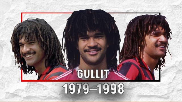 Ruud Gullit: The Most Complete Footballer Ever