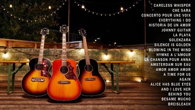 30 Most Beautiful Guitar Melodies: The Best Romantic Love Songs Playlist, Relaxing Guitar Music Ever