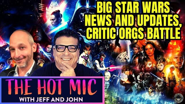 BIG Star Wars News, Madame Web Updates, Critics Choice vs HCA Controversy - THE HOT MIC