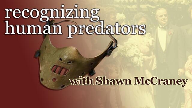 recognizing human predators with Shawn McCraney