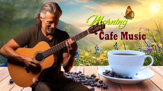 Morning Cafe Music - Positive Energy & Stress Relief - Happy Spanish Guitar Music For Wake Up, Relax