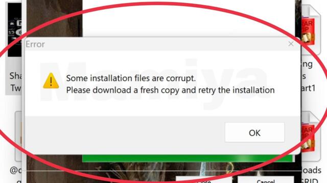 Pc Fix Some installation files are corrupt Please download a fresh copy and retry the installation