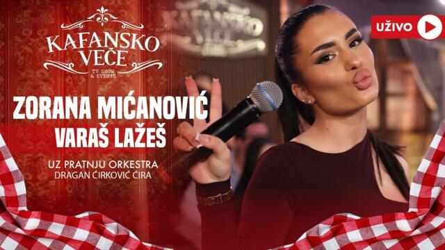 ZORANA MICANOVIC - VARAS LAZES | UZIVO | (ORK. DRAGANA CIRKOVICA CIRE) | 2024 | KAFANSKO VECE