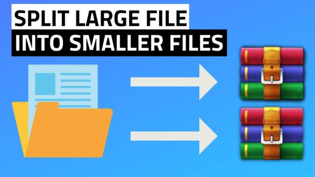 How to Split Large File into Multiple Smaller Files using WinRAR