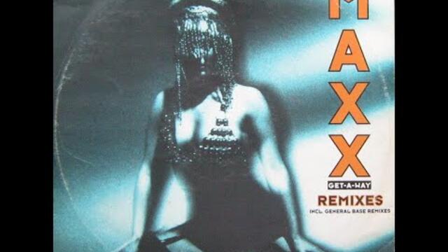 Maxx - Get-A-Way (Naked Eye Radio Mix) - 1994 - House