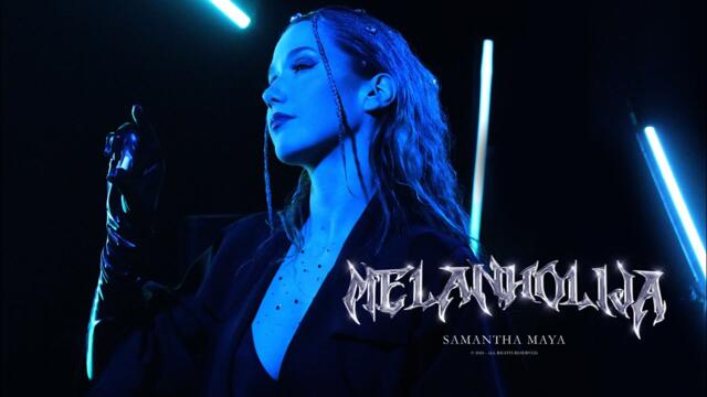Samantha Maya - 2024 - Melanholija (Official Video)