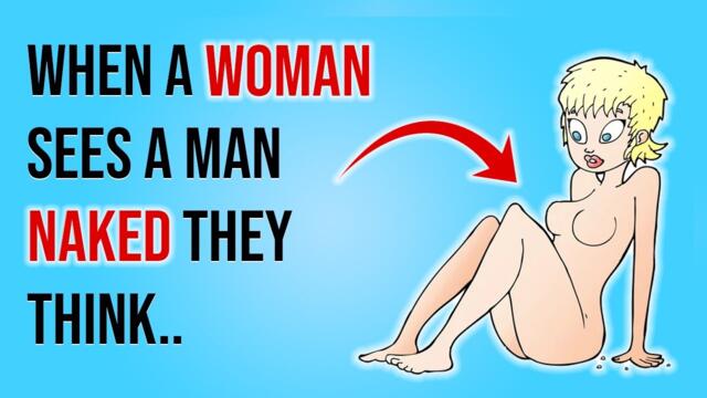 When A Woman Sees A Man Naked They Think.. | Psychology Facts | Human behavior
