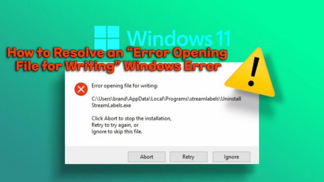 How to Resolve an “Error Opening File for Writing” Windows Error