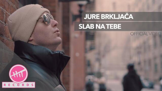 Jure Brkljača - Slab na tebe (OFFICIAL VIDEO)