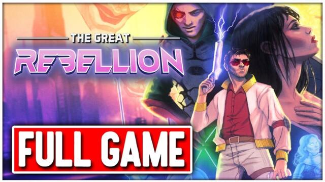 THE GREAT REBELLION Gameplay Walkthrough FULL GAME - No Commentary