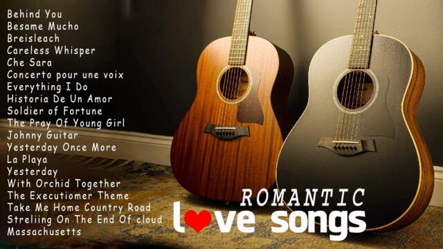 3 Hours ROMANTIC GUITAR MUSIC❤️Melody That Bring You Back To Your Youth