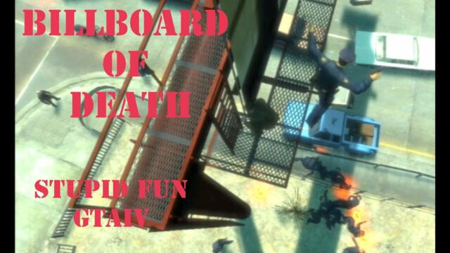 Stupid Fun in GTA IV: Billboard of Death Glitch